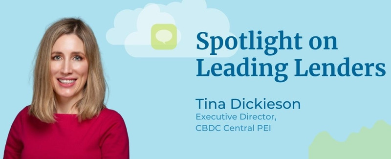 Spotlight on Leading Lenders - Tina Dickieson